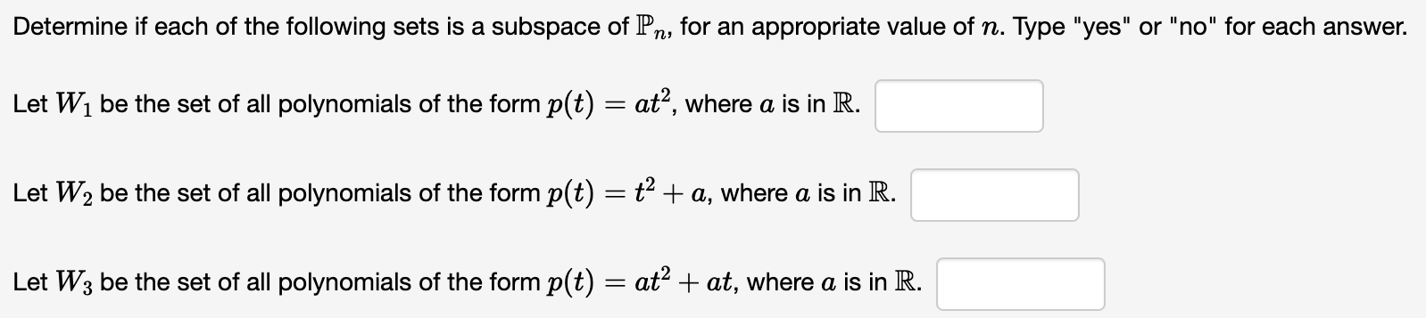 Determine If Each Of The Following Sets Is A Subspace Of Pn For An Appropriate Value Of N Type Yes Or No For Each 1