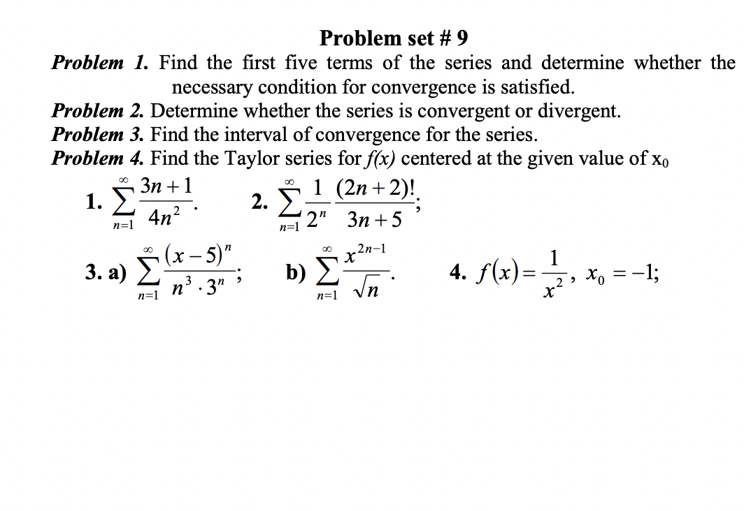 Problem Set 9 Problem 1 Find The First Five Terms Of The Series And Determine Whether The Necessary Condition For Conv 1