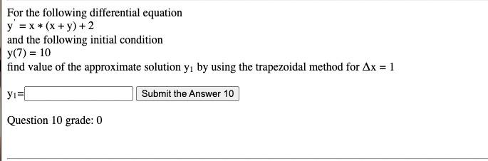 For The Following Differential Equation Y X X Y 2 And The Following Initial Condition Y 7 10 Find Value Of 1