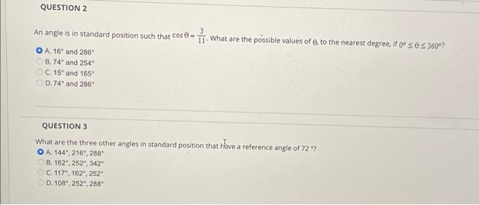 Question 2 3 11 What Are The Possible Values Of 8 To The Nearest Degree If O Ses 360 An Angle Is In Standard Position 1