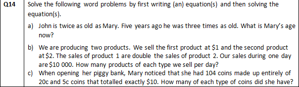 Q14 Solve The Following Word Problems By First Writing An Equation S And Then Solving The Equation S A John Is Twi 1