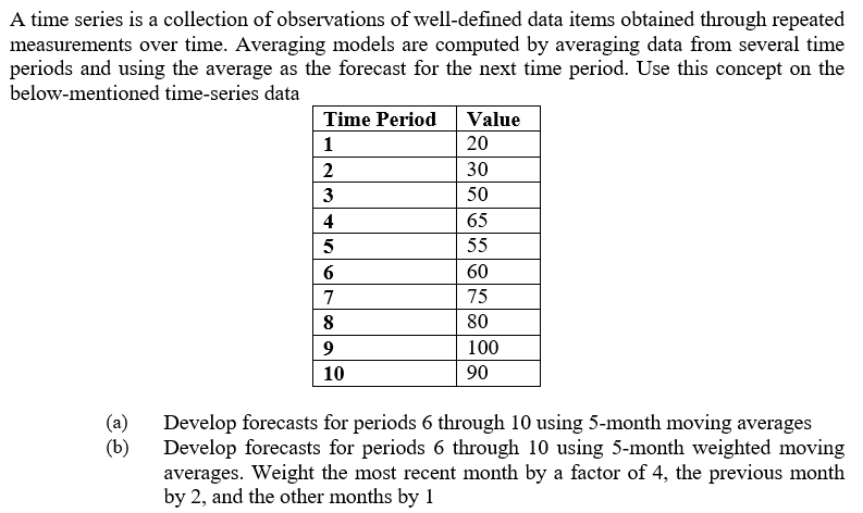 20 A Time Series Is A Collection Of Observations Of Well Defined Data Items Obtained Through Repeated Measurements Over 1
