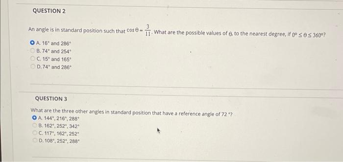 Question 2 3 An Angle Is In Standard Position Such That Cose 11 What Are The Possible Values Of To The Nearest Degree 1