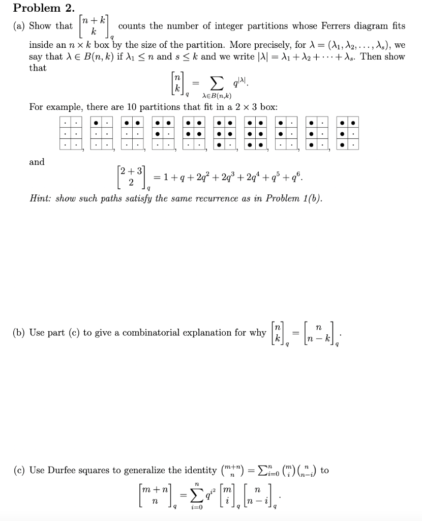 Problem 2 Intk A Show That Counts The Number Of Integer Partitions Whose Ferrers Diagram Fits K Inside An N Xk Box By 1