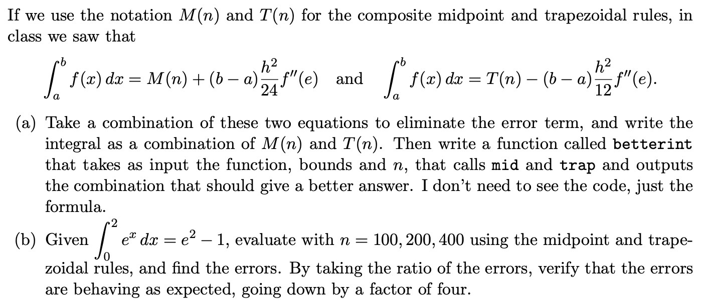 If We Use The Notation M N And T N For The Composite Midpoint And Trapezoidal Rules In Class We Saw That B 5 Mm 1