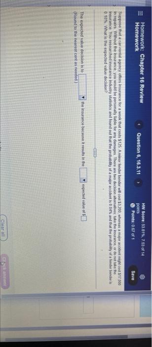 Fo Homework Chapter 16 Review Homework Question 6 16 3 11 Hw Score 13813 763 Of 14 Points Points 0 67 Of 1 Save Supp 1