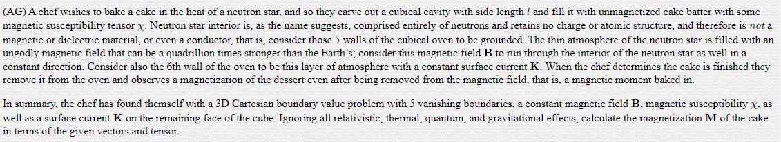 Ag A Chef Wishes To Bake A Cake In The Heat Of A Neutron Star And So They Carve Out A Cubical Cavity With Side Length 1
