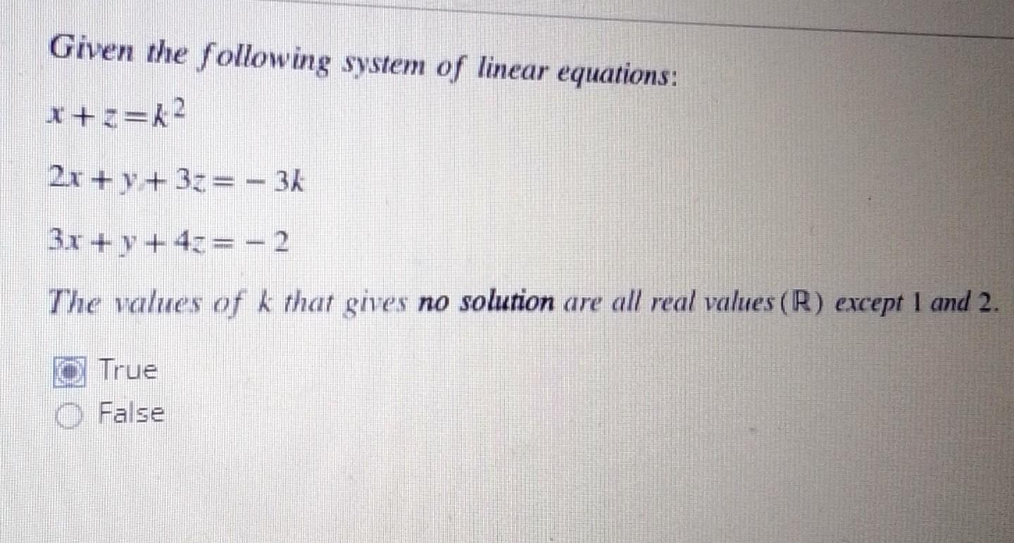 Given The Following System Of Linear Equations X 2 R2 2x Y 3 34 3x Y 4 2 The Values Of K That Gives No So 1