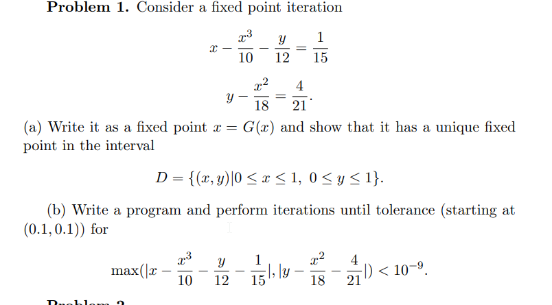 Problem 1 Consider A Fixed Point Iteration T 23 10 Y 12 1 15 Y 22 4 18 21 G X And Show That It Has A Unique Fixed 1