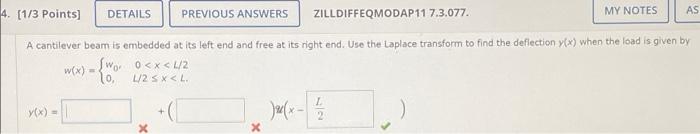 Details 4 1 3 Points As Previous Answers My Notes Zilldiffeqmodap11 7 3 077 A Cantilever Beam Is Embedded At Its Lef 1