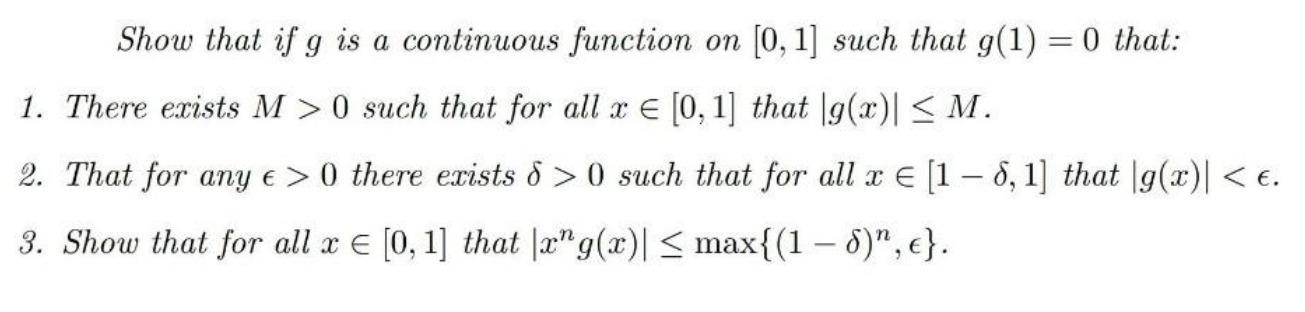 Show That If G Is A Continuous Function On 0 1 Such That G 1 0 That 1 There Exists M O Such That For All X 1
