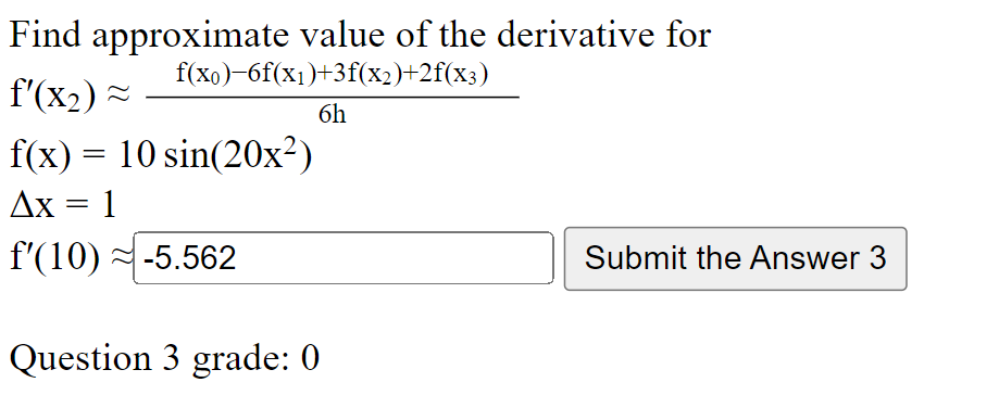 6h Find Approximate Value Of The Derivative For F Xo 6f X1 3f X2 2f X3 F X2 F X 10 Sin 20x Ax 1 F 10 5 1