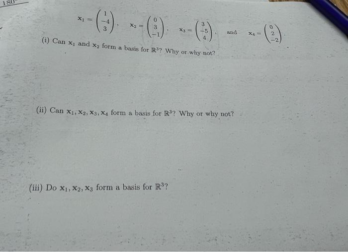 181 3 3 X3 And No 4 I Can X And Xform A Basis For R3 Why Or Why Not Ii Can Xi X2 X3 X4 Form A Basis Fo 1