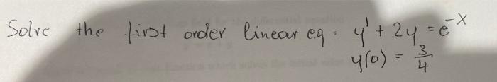 Solve The First Order Linear Eg Y 2y X Sex 410 3 4 1