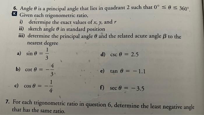 6 Angle Is A Principal Angle That Lies In Quadrant 2 Such That 0 So S 360 K Given Each Trigonometric Ratio I Determ 2