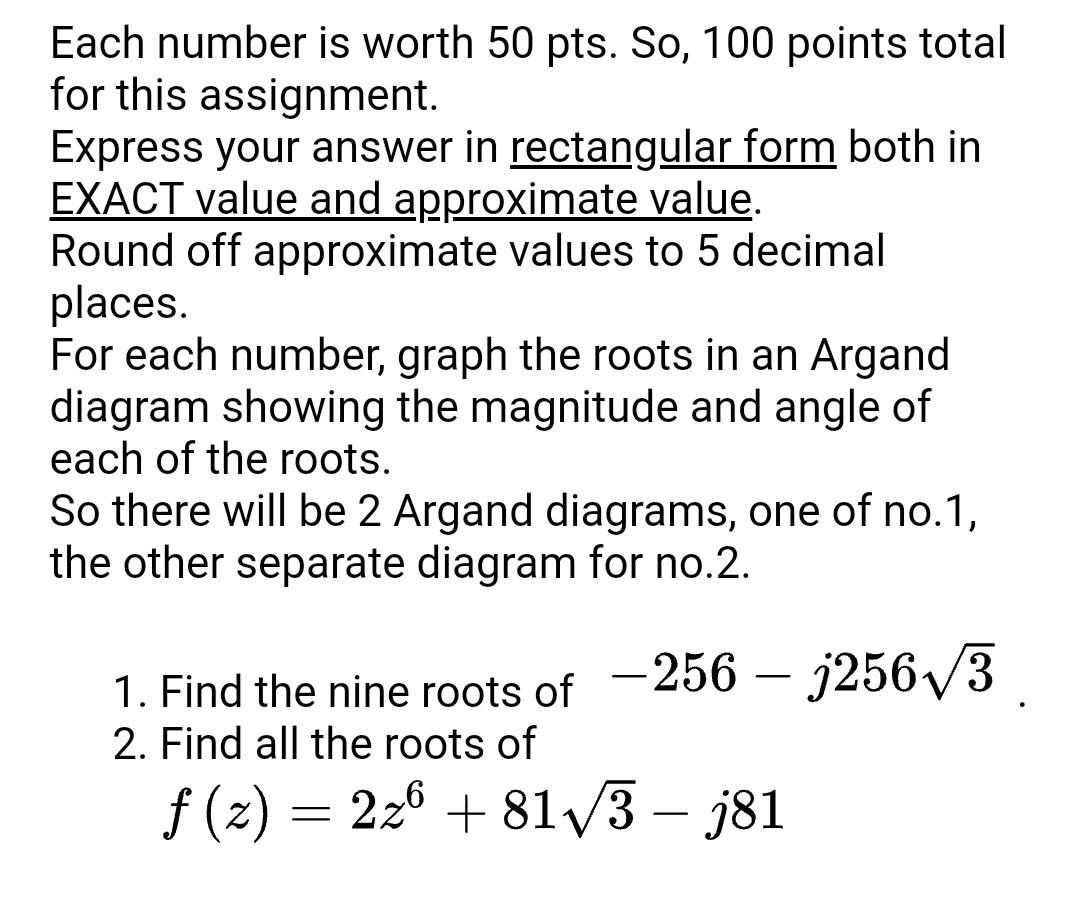 Each Number Is Worth 50 Pts So 100 Points Total For This Assignment Express Your Answer In Rectangular Form Both In E 1