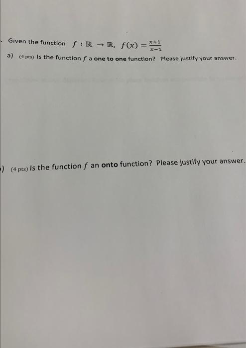 Given The Function F R R F X 1 A 4 Pts Is The Function F A One To One Function Please Justify Your Answer 1