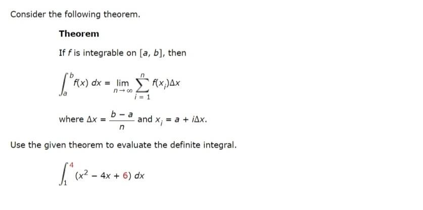 Consider The Following Theorem Theorem If F Is Integrable On A B Then L Rx Dx Lim I Rx Max F Ax I 1 B A 1