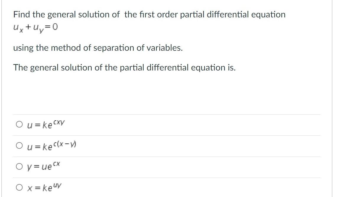 Find The General Solution Of The First Order Partial Differential