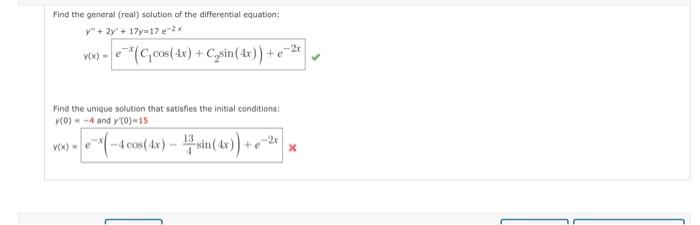 Find The General Real Solution Of The Differential Equation Y 2y 17y 17 2x Cos 4x Cysin 4x E Find The 1