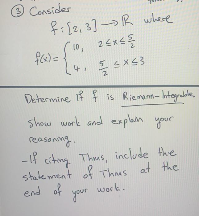 Consider F 2 3 R Where 10 26x4 F X 41 5 2 X53 2 Determine If F Is Riemann Integrable Show Work And E 1