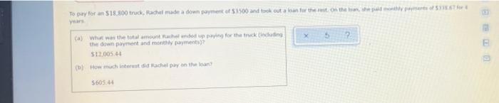 To Pay For Un 518 800 Truck Rachel Made A Down Payment Of 1500 And Took Out A Counter The Rest On The Short 52 67 A 1