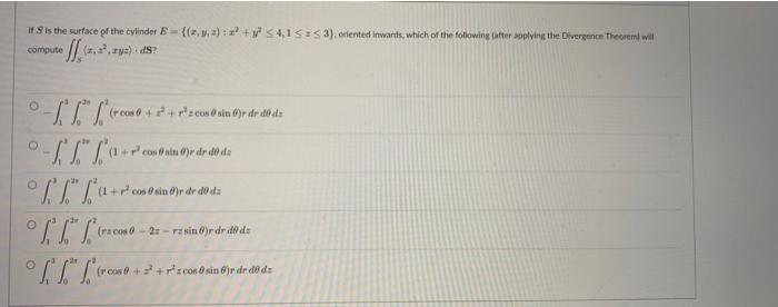 It Is The Surface Of The Cylinder E 2 X2 Y 541 5 53 Oriented Inwards Which Of The Following Batter Oplying The D 1