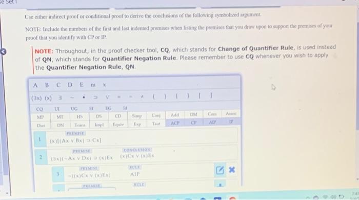 Se Set Use Either Indirect Proof Or Conditional Proof To Derive The Conclusions Of The Following Symbolized Irgument Not 1