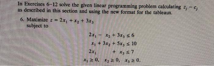 In Exercises 3 And 4 We Give The Original Objective Function Of A Linear Program Ming Problem And The Final Tableau At 2
