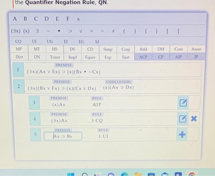Use Either Indirect Proof Or Conditional Proof To Derive The Conclusions Of The Following Symbolized Argument Note Inc 2