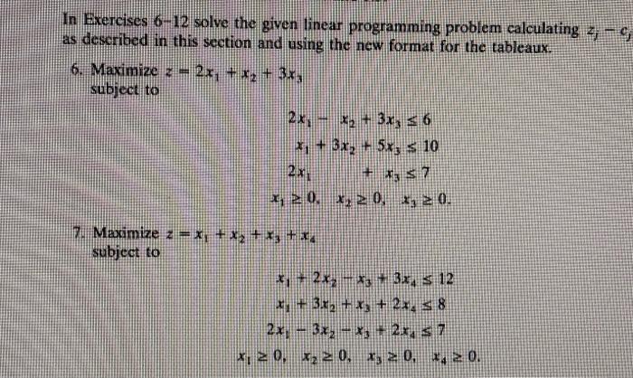 In Exercises 6 12 Solve The Given Linear Programming Problem Calculating 2 E As Described In This Section And Using 1