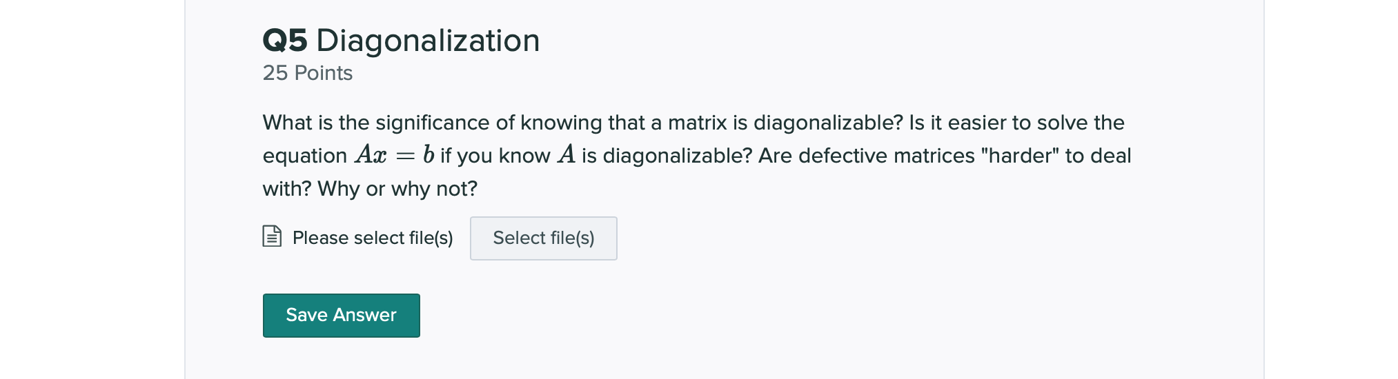 Q5 Diagonalization 25 Points What Is The Significance Of Knowing That A Matrix Is Diagonalizable Is It Easier To Solve 1