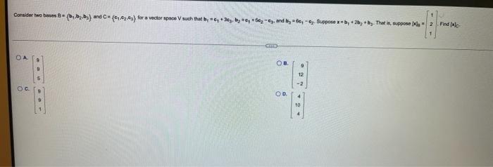 Consider Two Bus 8 B Bz By And C 6407 6s For A Veckor Space Such That B 4 B C And B 6 Suppose R 5 2 1
