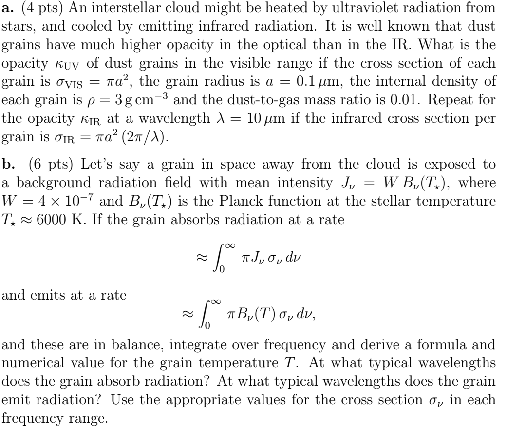 A 4 Pts An Interstellar Cloud Might Be Heated By Ultraviolet Radiation From Stars And Cooled By Emitting Infrared Ra 1