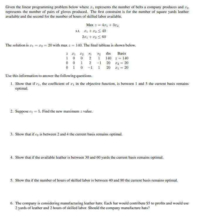 Given The Linear Programming Problem Below Where I I Represents The Number Of Belts A Company Produces And 12 Represents 1