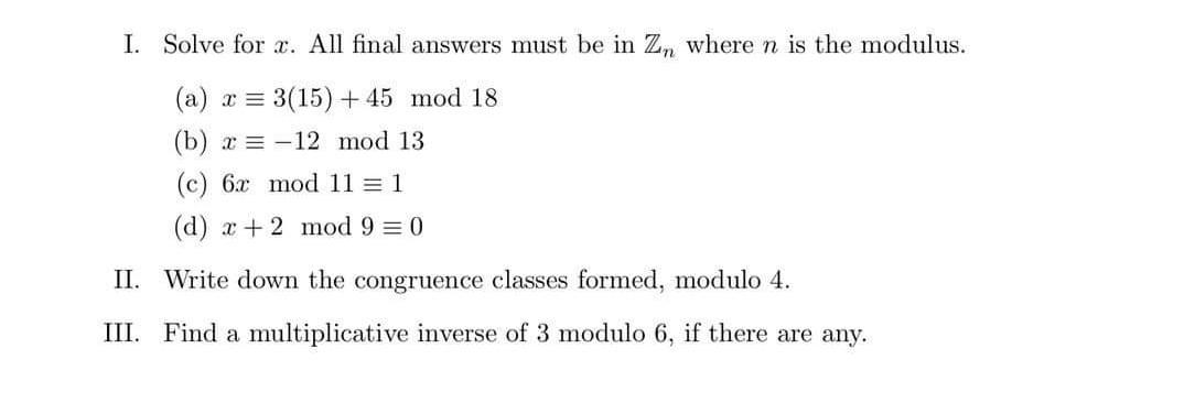 I Solve For R All Final Answers Must Be In Zn Where N Is The Modulus A X 3 15 45 Mod 18 B X 12 Mod 13 C 1
