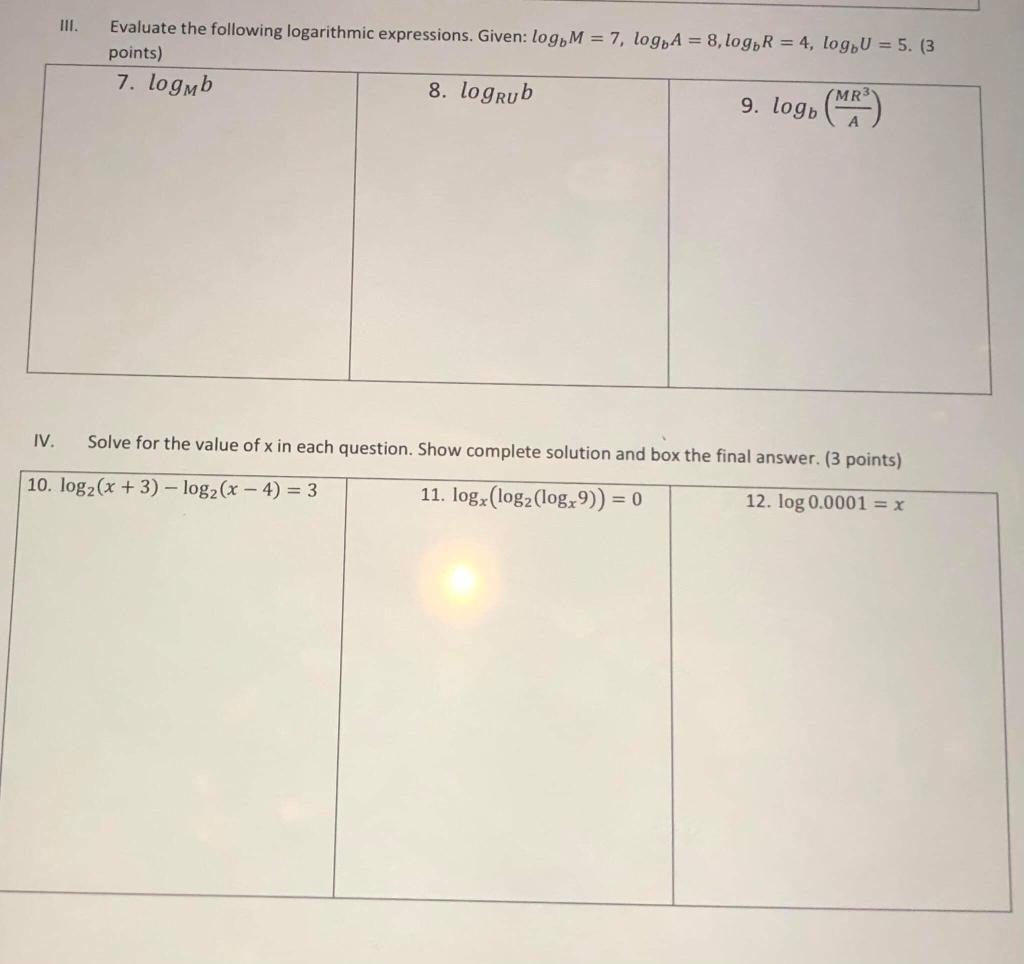 Iii Evaluate The Following Logarithmic Expressions Given Logom 7 Logoa 8 Logor 4 Log U 5 3 Points 7 1