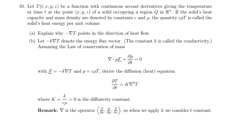 A 10 Let T T X Y Z Be A Function With Continuous Second Derivatives Giving The Temperature At Time T At The Point 1