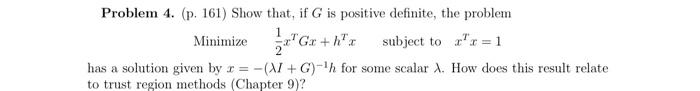 Problem 4 P 161 Show That If G Is Positive Definite The Problem X Has A Solution Given By R 4 G Th For Some 1
