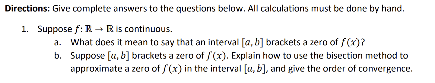 Directions Give Complete Answers To The Questions Below All Calculations Must Be Done By Hand 1 Suppose F R R Is C 1