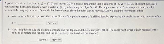 A Point Starts At The Location 1 Y 7 0 And Moves Ccw Along A Circular Path That Is Centered At X 0 0 The 1