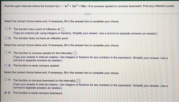 Find The Open Intervals Where The Function F X 4x 12x 169x 8 Is Concave Upward Or Concave Downward Find Any 1