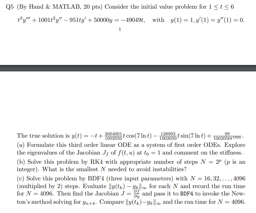 Q5 By Hand Matlab 20 Pts Consider The Initial Value Problem For 1 T 6 Ty 1001t Y 951ty 50000y 49049t 1