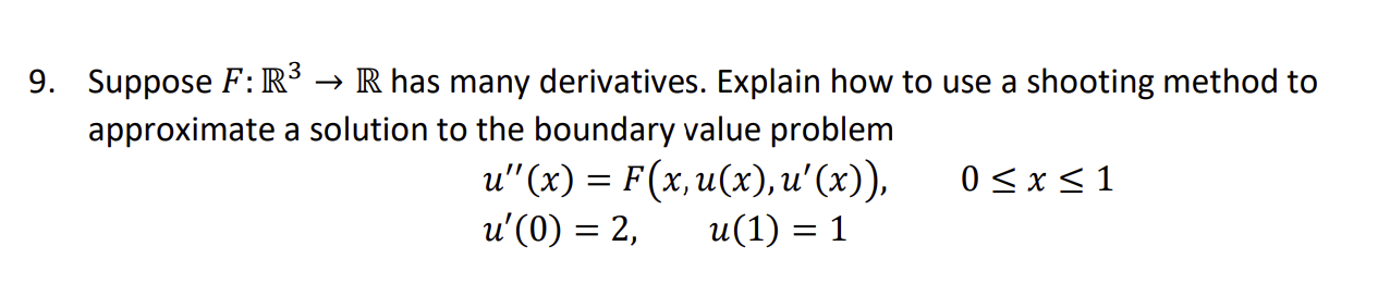 9 Suppose F R3 R Has Many Derivatives Explain How To Use A Shooting Method To Approximate A Solution To The Boundar 1