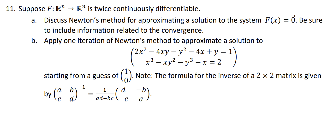 A 11 Suppose F R R Is Twice Continuously Differentiable Discuss Newton S Method For Approximating A Solution T 1