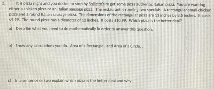 2 It Is Pizza Night And You Decide To Stop By Sollicito S To Get Some Pizza Authentic Italian Pizza You Are Wanting Ei 1