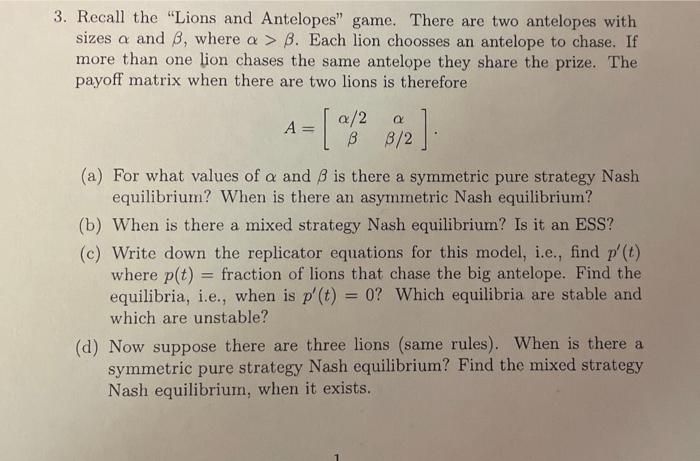 Of 892 3 Recall The Lions And Antelopes Game There Are Two Antelopes With Sizes A And B Where A B Each Lion C 1