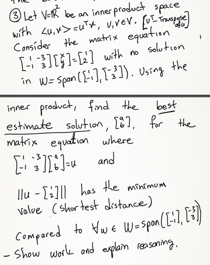 Let Ver Be An Inner Product Space With U R Uin Viver Cut Transpose Consider The Matrix Equation 13 1