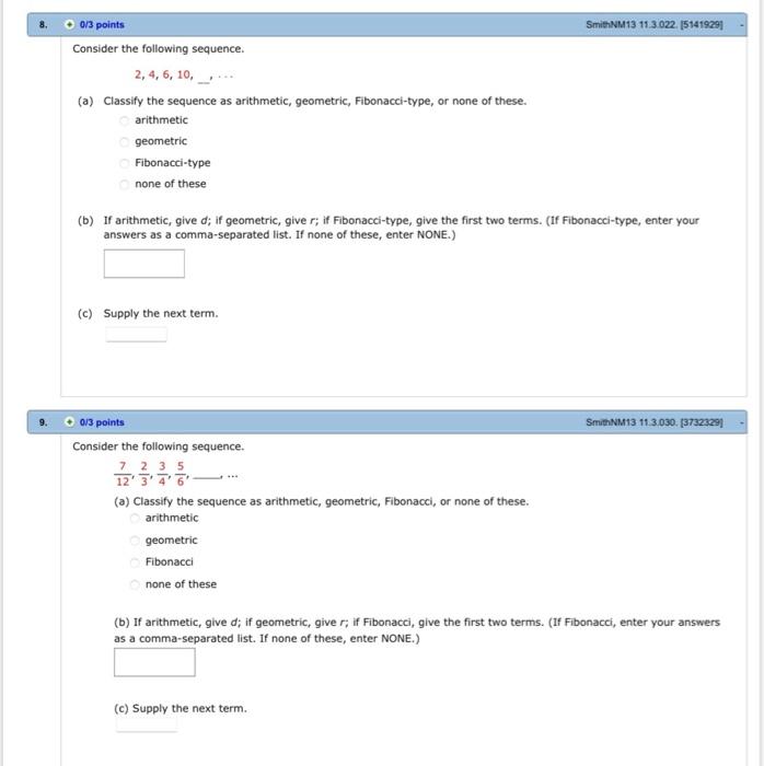 Smithnm13 11 3 022 5141929 0 3 Points Consider The Following Sequence 2 4 6 10 A Classify The Sequence As Arithme 1