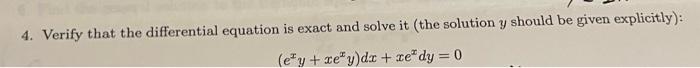 4 Verify That The Differential Equation Is Exact And Solve It The Solution Y Should Be Given Explicitly E Y Ze Y 1